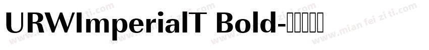 URWImperialT Bold字体转换
